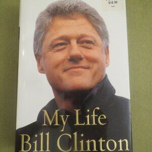 My Life By Bill Clinton (2004, Hardcover)